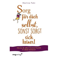 Sorg für dich selbst, sonst sorgt sich keiner!