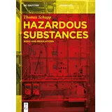 de Gruyter Hazardous Substances: Risks and Regulations (De Gruyter Textbook)