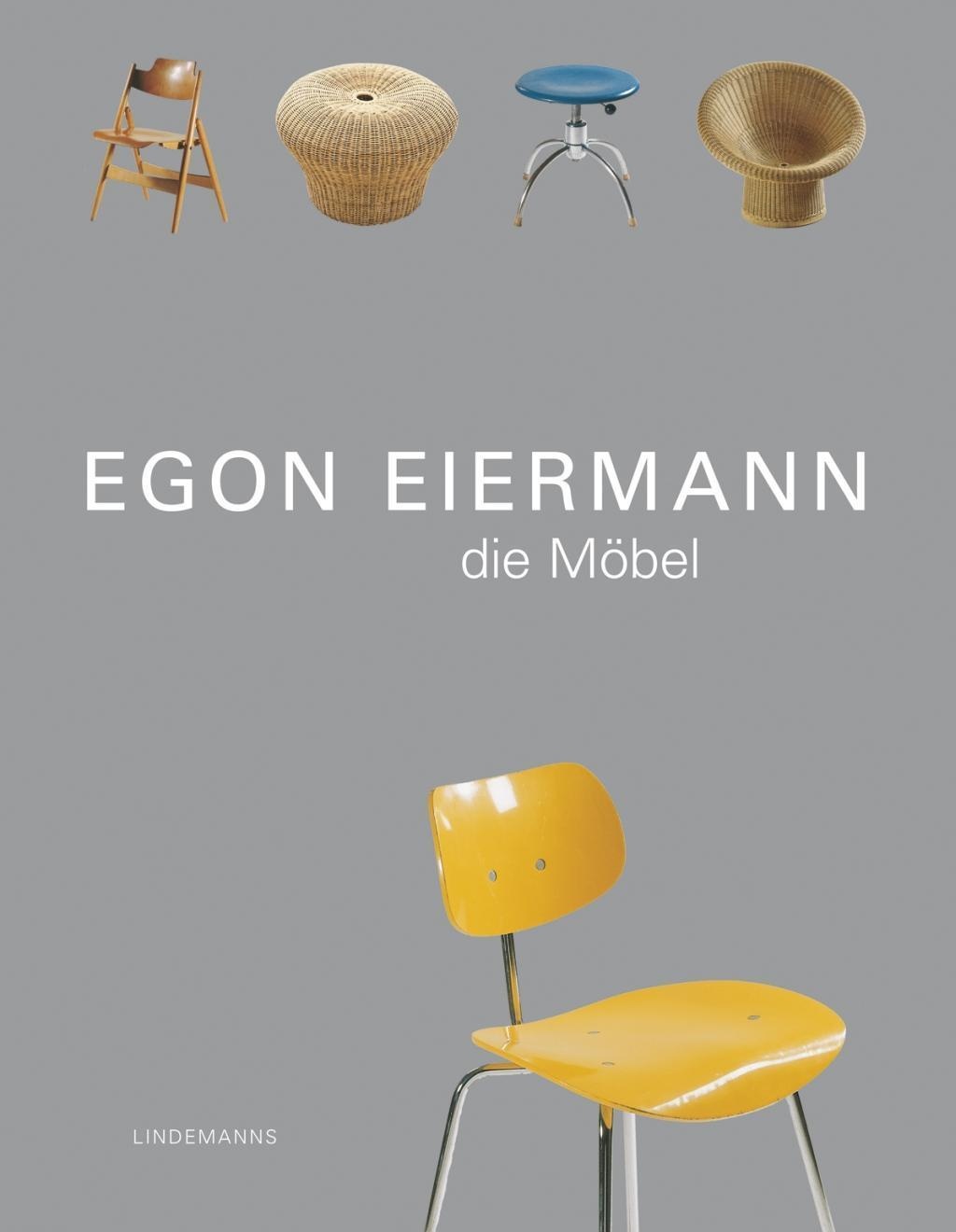 Egon Eiermann  Die Möbel - Egon Eiermann  Kartoniert (TB)
