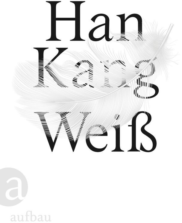 Weiß - Han Kang  Gebunden