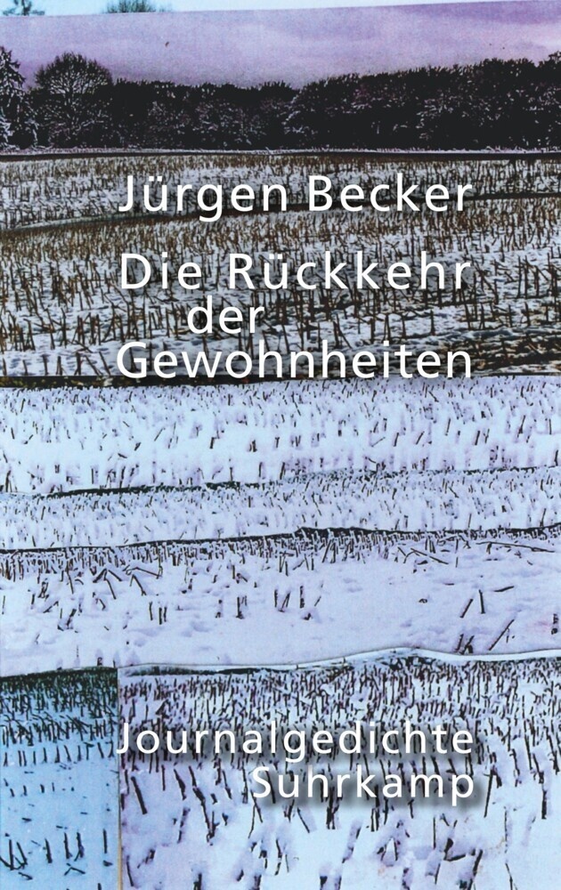 Die Rückkehr Der Gewohnheiten - Jürgen Becker  Gebunden