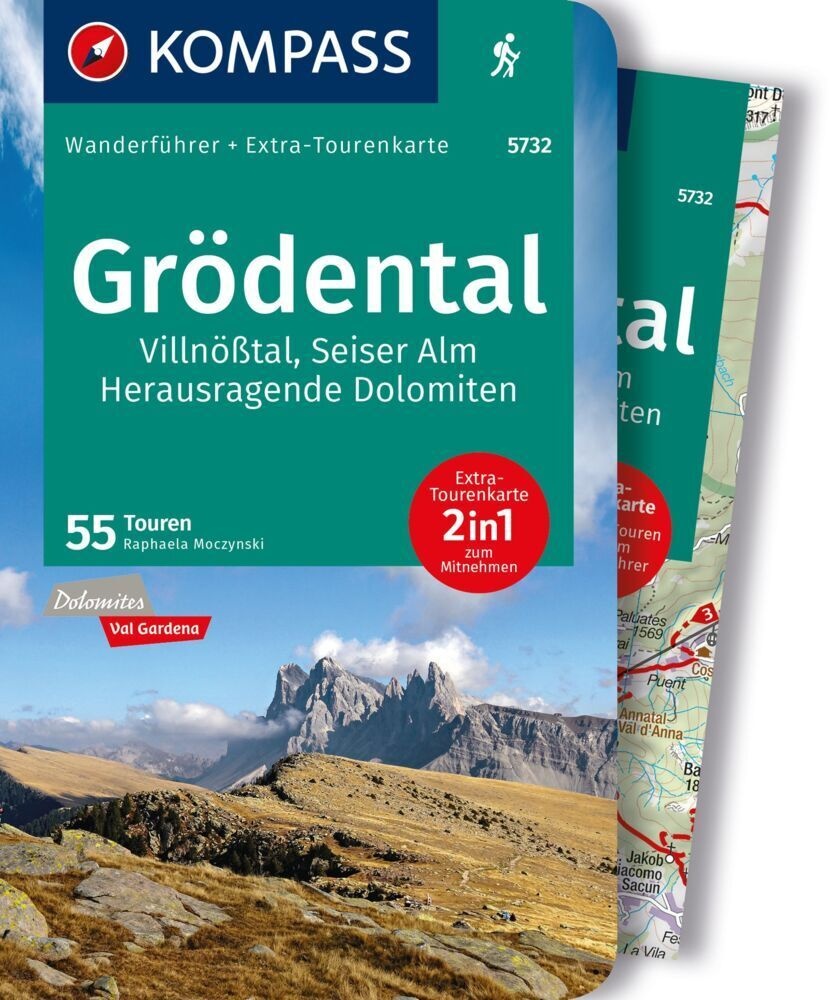 Kompass Wanderführer Grödental  Villnößtal  Seiser Alm  Herausragende Dolomiten  55 Touren Mit Extra-Tourenkarte  Kartoniert (TB)