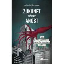 Oekom Verlag GmbH Zukunft ohne Angst
