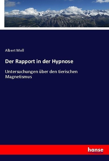Der Rapport In Der Hypnose - Albert Moll  Kartoniert (TB)
