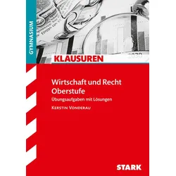 Klausuren Gymnasium - Wirtschaft und Recht