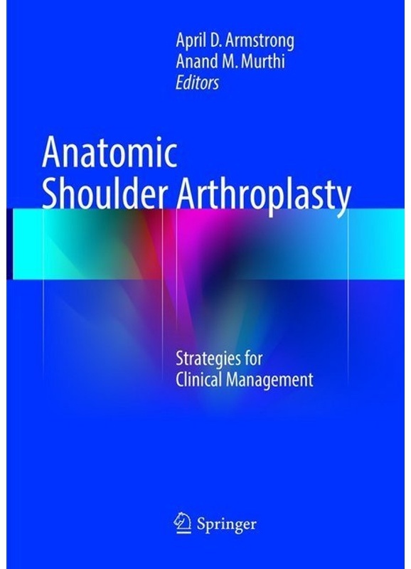 Anatomic Shoulder Arthroplasty, Kartoniert (TB)