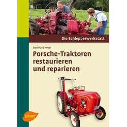 Porsche-Traktoren restaurieren und reparieren