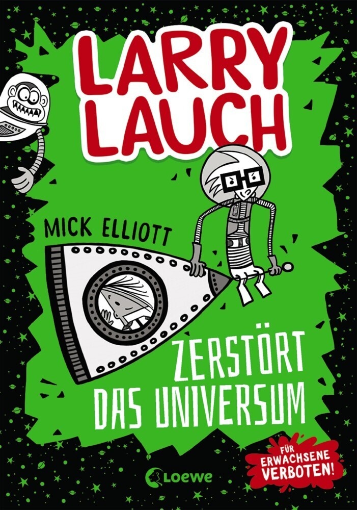 Larry Lauch Zerstört Das Universum / Larry Lauch Bd.2 - Mick Elliott  Gebunden
