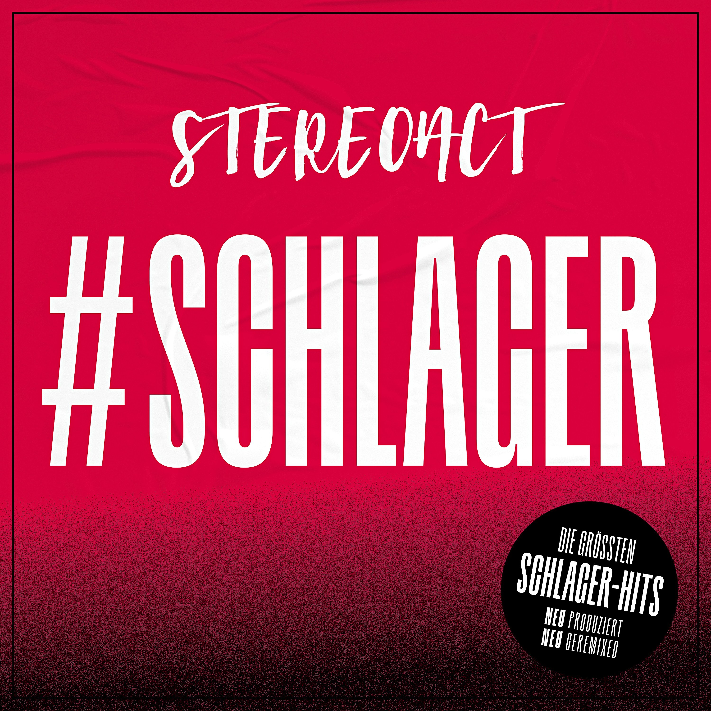 #Schlager - Die größten Schlagerhits neu produziert und geremixed von Stereoact - Stereoact. (CD)