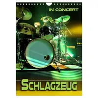 Calvendo Schlagzeug in Concert (Wandkalender 2026 DIN A4 hoch),
