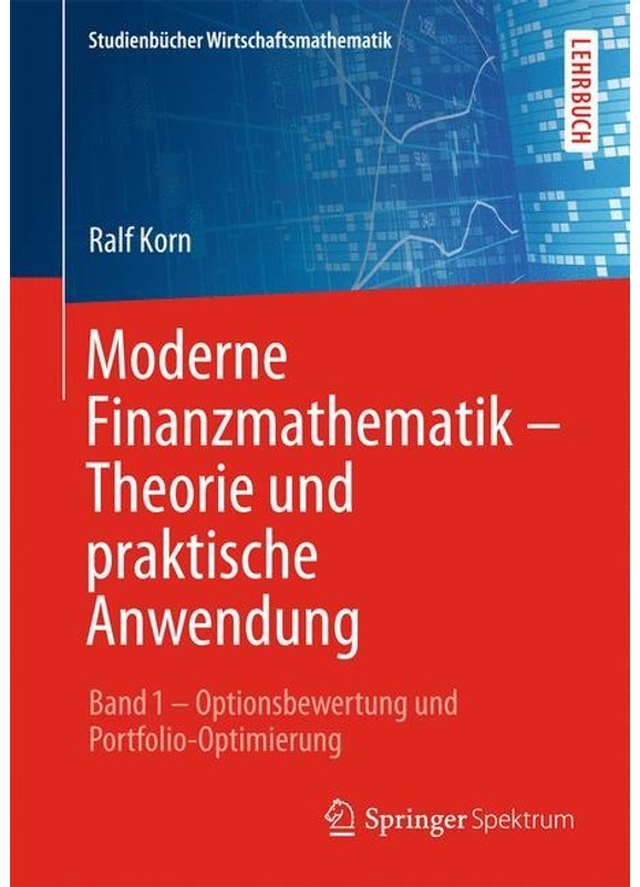 Moderne Finanzmathematik - Theorie Und Praktische Anwendung.Bd.1 - Ralf Korn, Elke Korn, Kartoniert (TB)