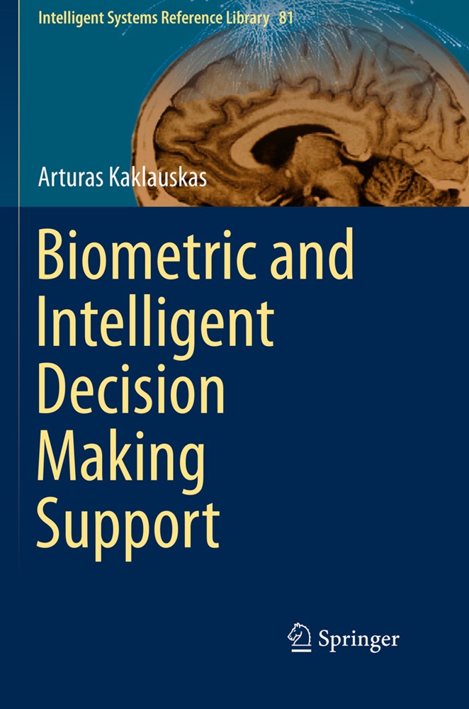 Biometric And Intelligent Decision Making Support - Arturas Kaklauskas  Kartoniert (TB)