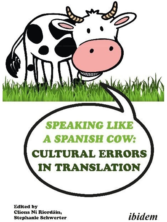 Speaking Like A Spanish Cow: Cultural Errors In Translation - Speaking like a Spanish Cow: Cultural Errors in Translation, Kartoniert (TB)