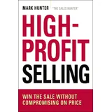 Amacom High-Profit Selling: Win the Sale Without Compromising on Price