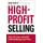 Amacom High-Profit Selling: Win the Sale Without Compromising on Price