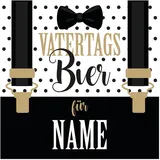 Herz & Heim® Bier-Etikett mit Namen - Vatertagsbier - selbstklebend für Bierflaschen zum Vatertag 1 Stück