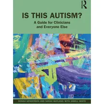 Routledge Is This Autism?: