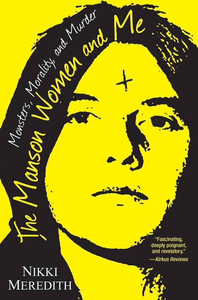 The Manson Women and Me: eBook von Nikki Meredith