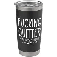 Fucking Quitter I Mean Happy Retirement Sign Im Retired 2026 Doppelwandiger Edelstahl-Thermobecher