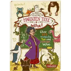 CARLSEN 9783551651051 Die Schule der magischen Tiere: Witze ! – Über 333 magische Tier- und Schülerwitze