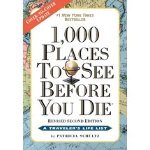 Workman Publishing 1,000 Places to See Before You Die: Revised Second Edition