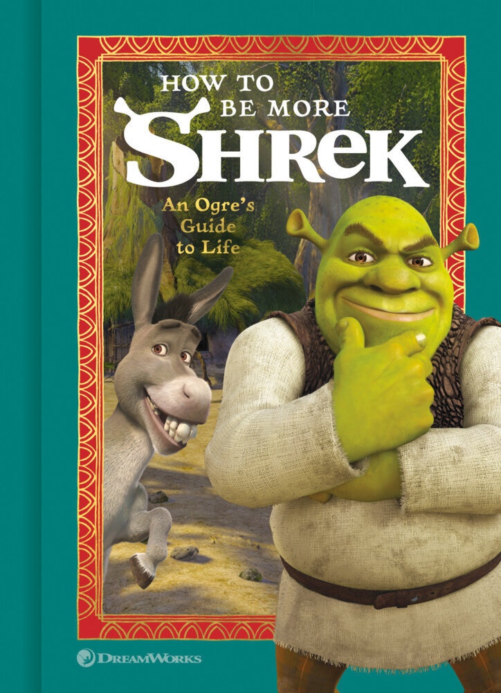 How To Be More Shrek - NBC Universal  Gebunden