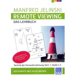 Remote Viewing - Das Lehrbuch Teil 1-4 / Remote Viewing - Das Lehrbuch Teil 1..1 - Manfred Jelinski  Kartoniert (TB)