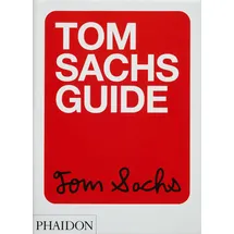 Phaidon Tom Sachs Guide