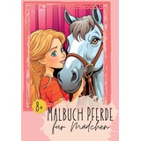 Piok & Dobslaw GbR / tredition Malbuch Pferde für Mädchen 8+