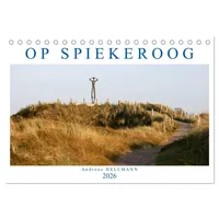 Calvendo OP SPIEKEROOG (Tischkalender 2026 DIN A5 quer), CALVENDO