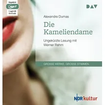 Der Audio Verlag Die Kameliendame: Ungekürzte Lesung mit Werner Rehm (1 mp3-CD)