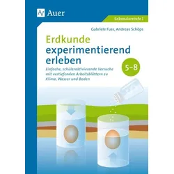 Erdkunde experimentierend erleben 5-8