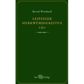 Sax Leipziger Merkwürdigkeiten - II -