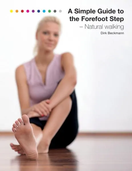 A Simple Guide to the Forefoot Step: Buch von Dirk Beckmann