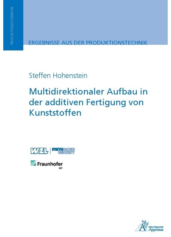 Multidirektionaler Aufbau In Der Additiven Fertigung Von Kunststoffen - Steffen Hohenstein  Kartoniert (TB)
