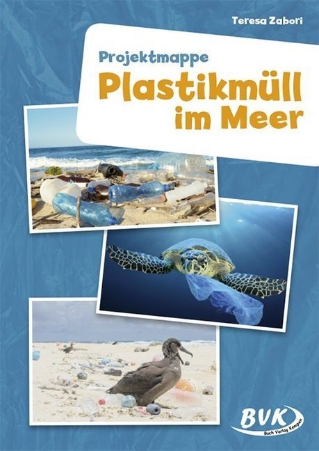 Projektmappe Plastikmüll Im Meer - Teresa Zabori  Geheftet