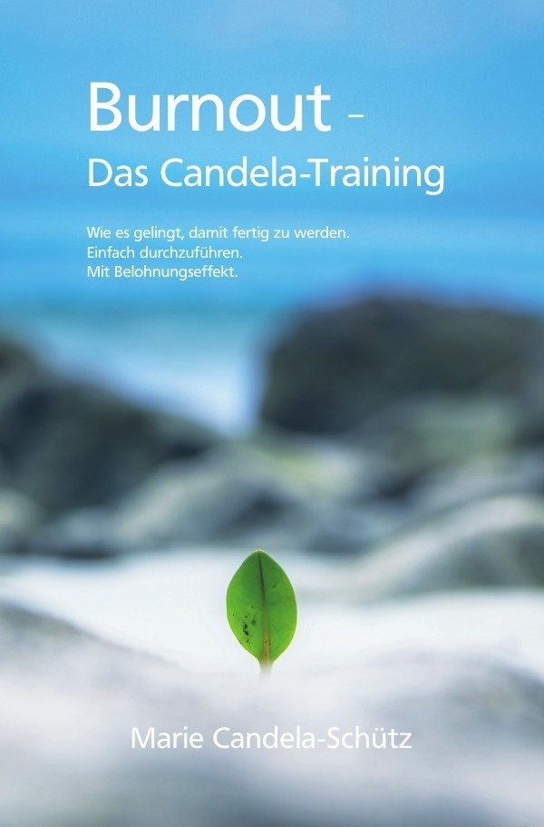 Burnout - Das Candela-Training - Marie Candela-Schütz  Kartoniert (TB)