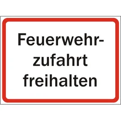 Schild Feuerwehrzufahrt freihalten
