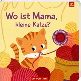 Coppenrath Verlag Wo ist Mama, kleine Katze? (Fühlen&begreifen)