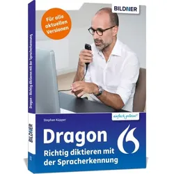 Dragon - Richtig diktieren mit der Spracherkennung