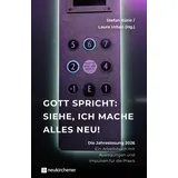 Neukirchener Verlag Gott spricht: Siehe, ich mache alles neu!