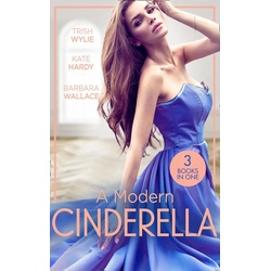 A Modern Cinderella: His L.A. Cinderella (In Her Shoes...) / His Shy Cinderella / A Millionaire for Cinderella als eBook Download von Kate Hardy/ ...