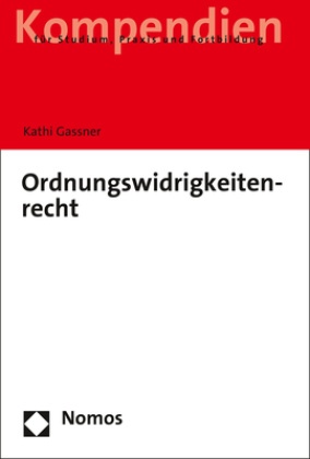 Ordnungswidrigkeitenrecht - Kathi Gassner  Kartoniert (TB)