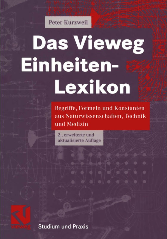 Das Vieweg Einheiten-Lexikon - Peter Kurzweil, Kartoniert (TB)