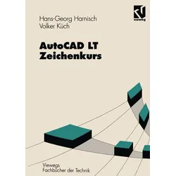 AutoCAD LT — Zeichenkurs