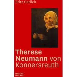 Therese Neumann von Konnersreuth