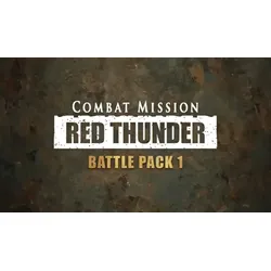 Combat Mission: Red Thunder - Battle Pack 1