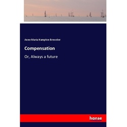 Compensation - Anne Maria Hampton Brewster, Kartoniert (TB)