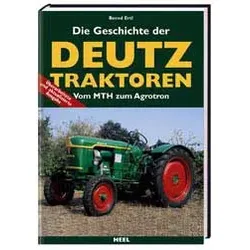 Die Geschichte der Deutz Traktoren – Vom MTH zum Agrotron