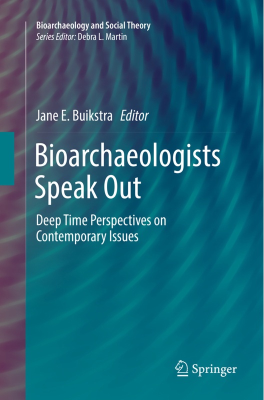 Bioarchaeologists Speak Out, Kartoniert (TB)